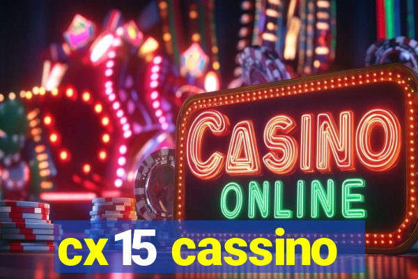 cx15 cassino